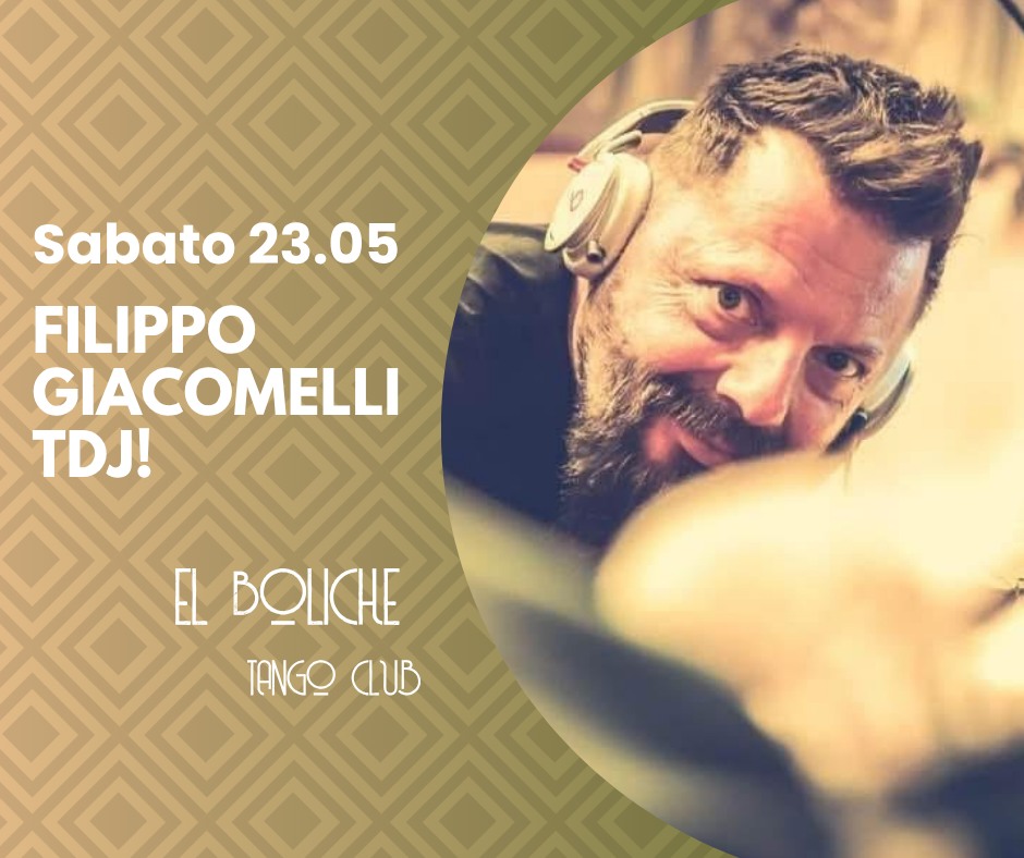 Milonga El Boliche con FILIPPO GIACOMELLI TDJ!