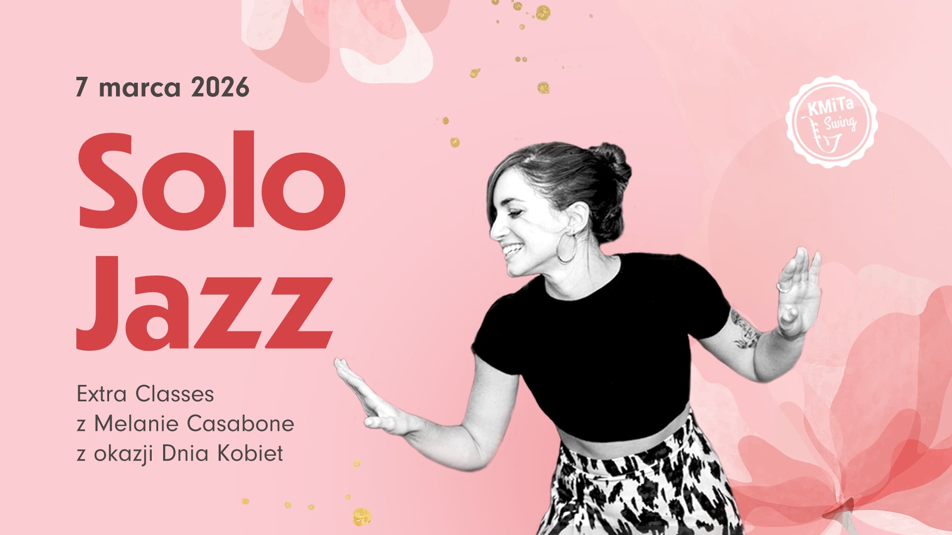 Solo Jazz - zajęcia dodatkowe z okazji Dnia Kobiet z Melanie + spotkanie dla kobiet - 7 marca 🩷💛