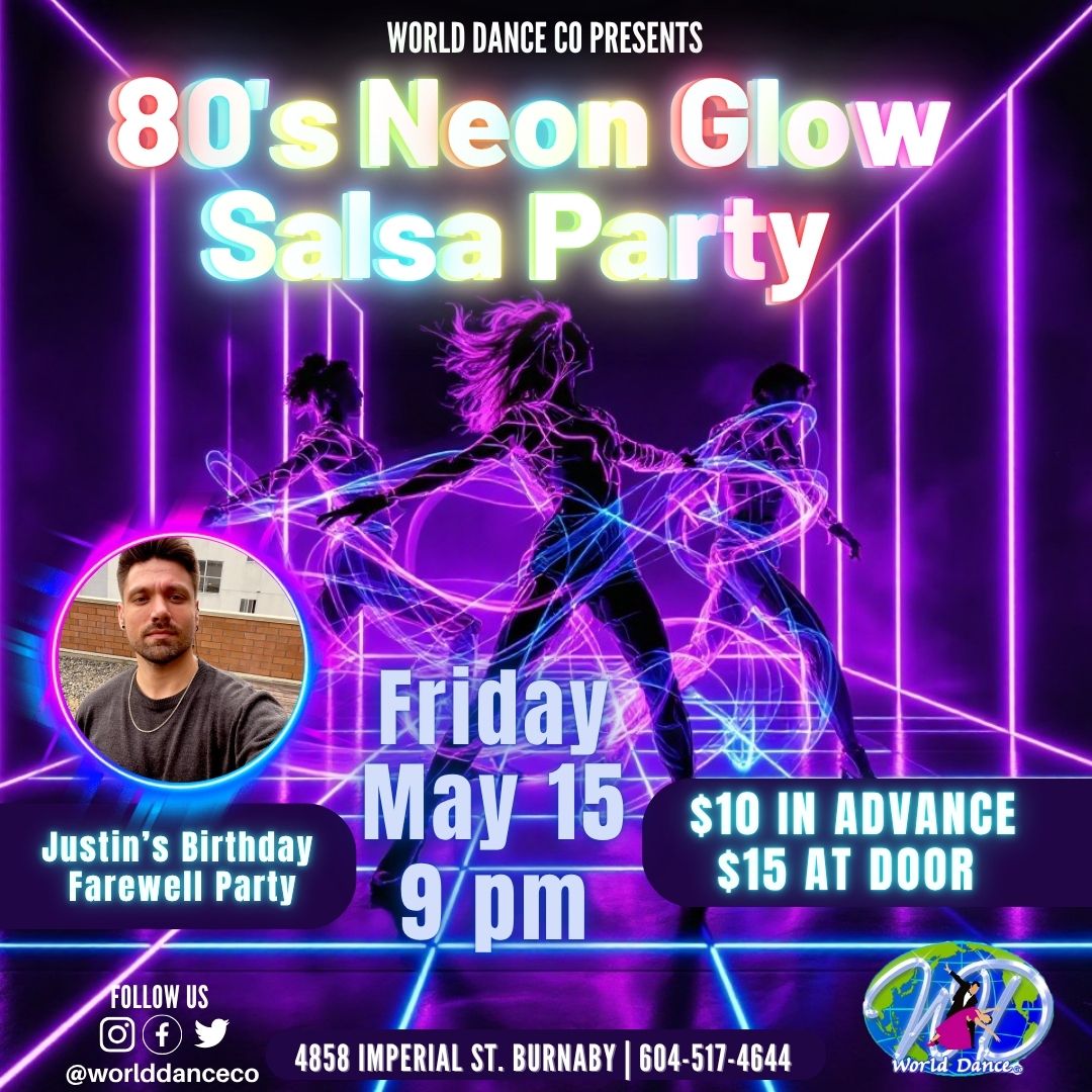 80's Neon Salsa Party. Justin's Birthday and Farewell Party