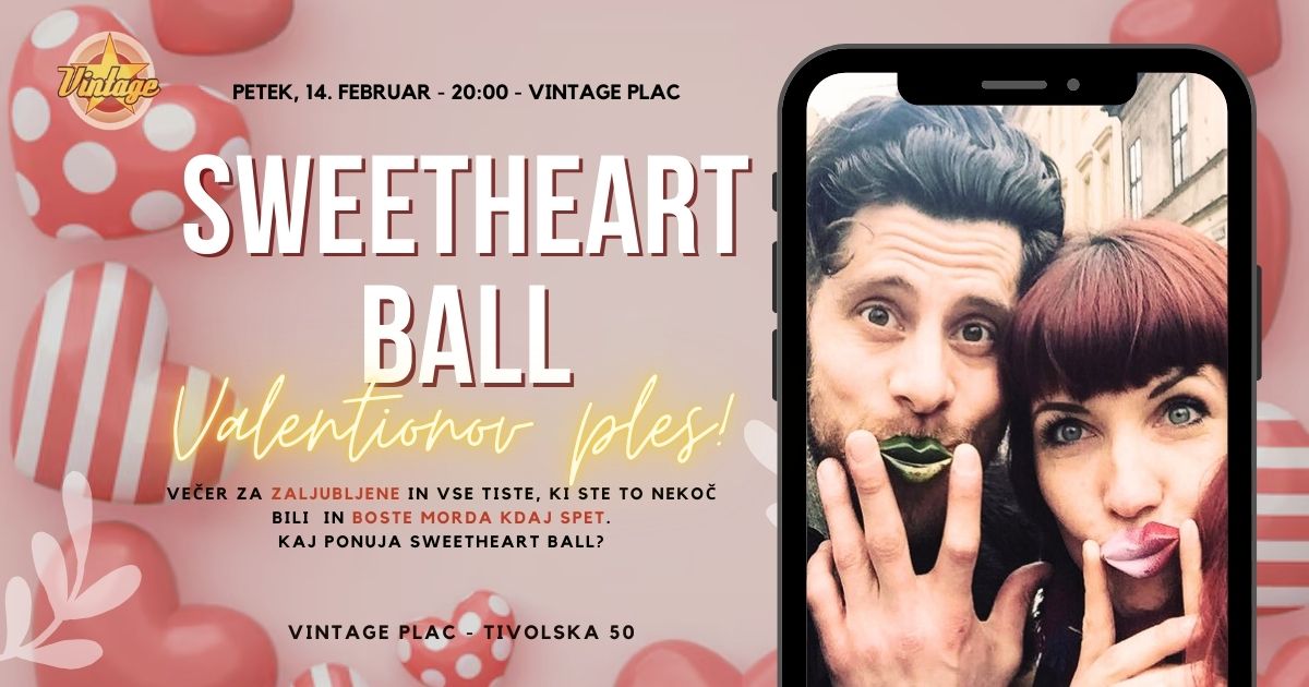 SWEETHEARTS BALL - Valentinov ples in preplesvanja