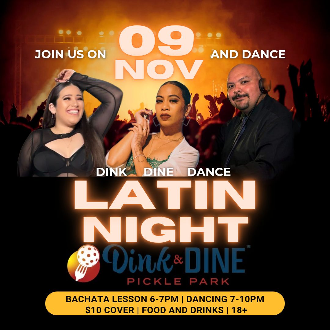 Dink Dine and Dance: Latin Night