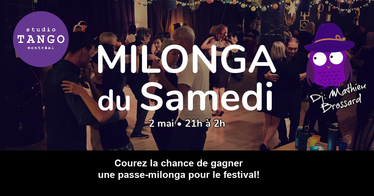 Milonga du Samedi • 2 mai 😍