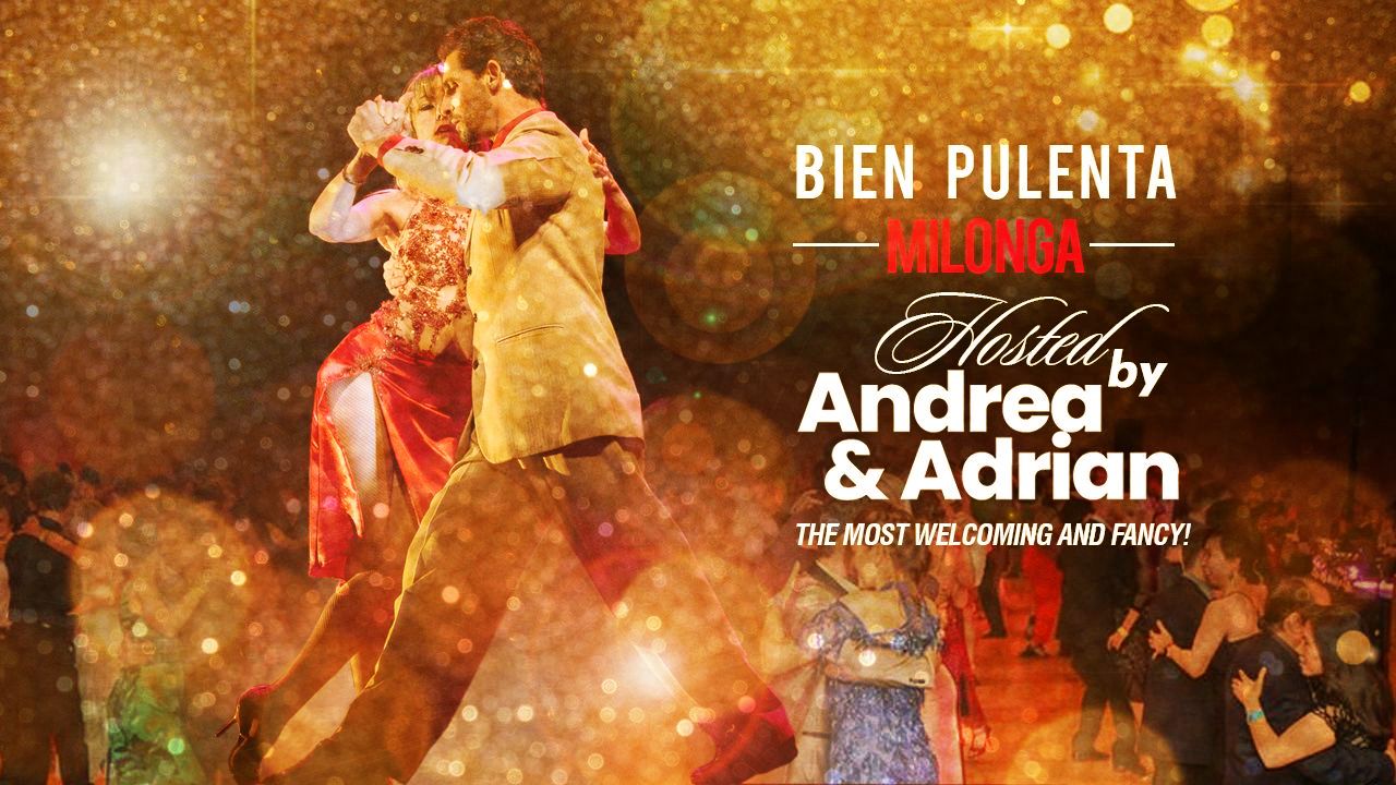 BIEN PULENTA THANKSGIVING POTLUCK MILONGA hosted by Maestros Andrea Monti & Adrián Durso