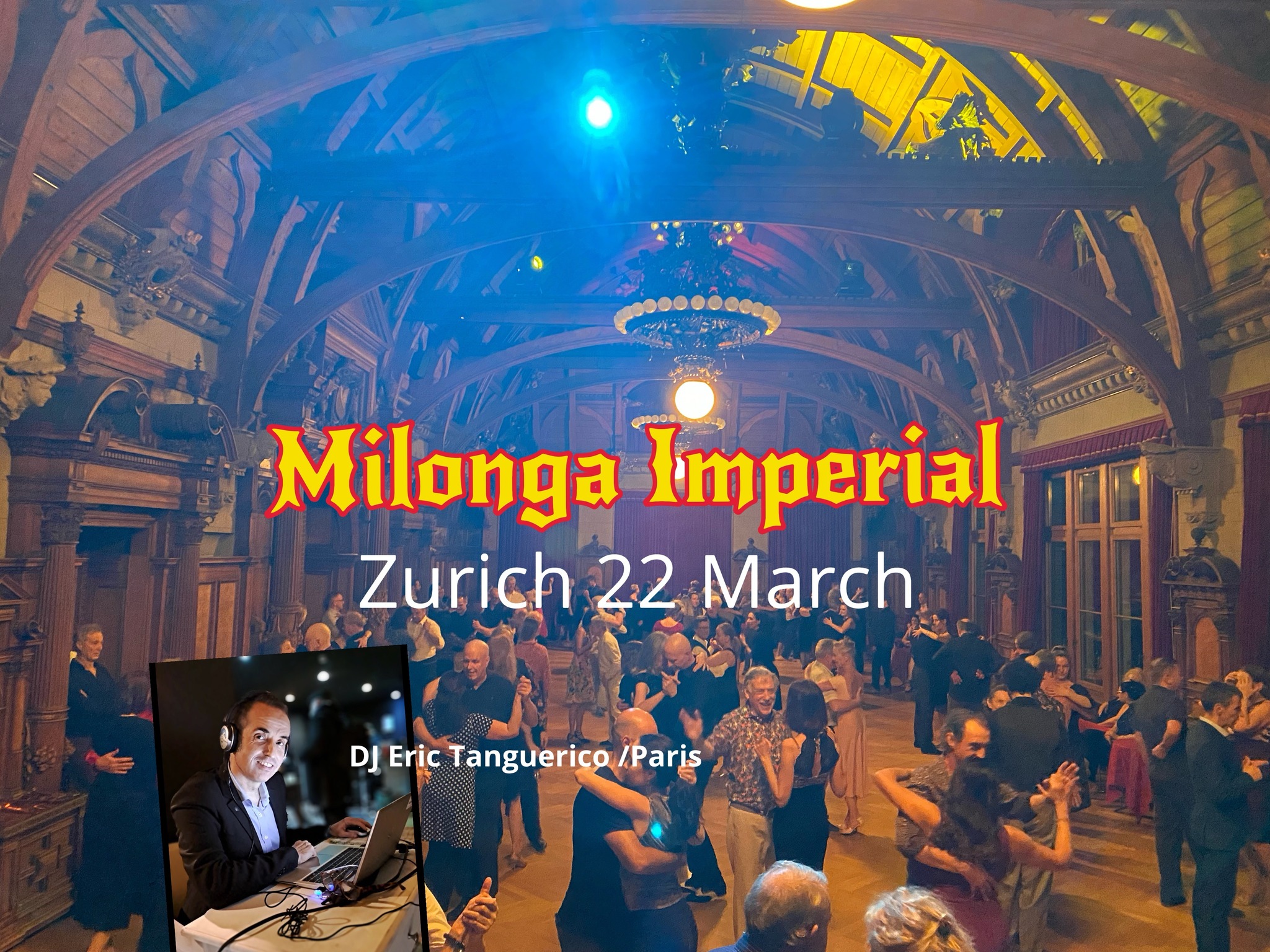 Milonga Imperial Zurich DJ Eric Tanguerico Paris