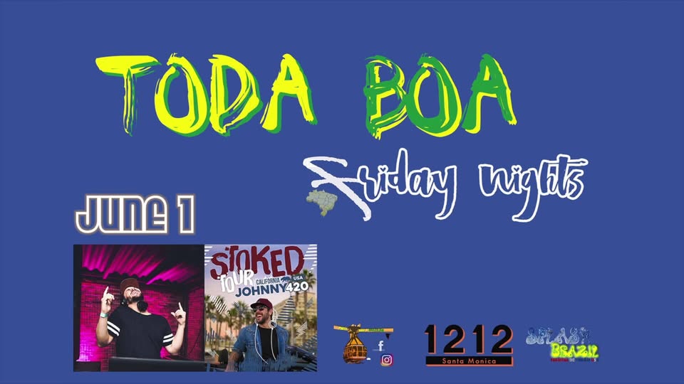 TODA BOA • Friday Nights presents CaliSamba