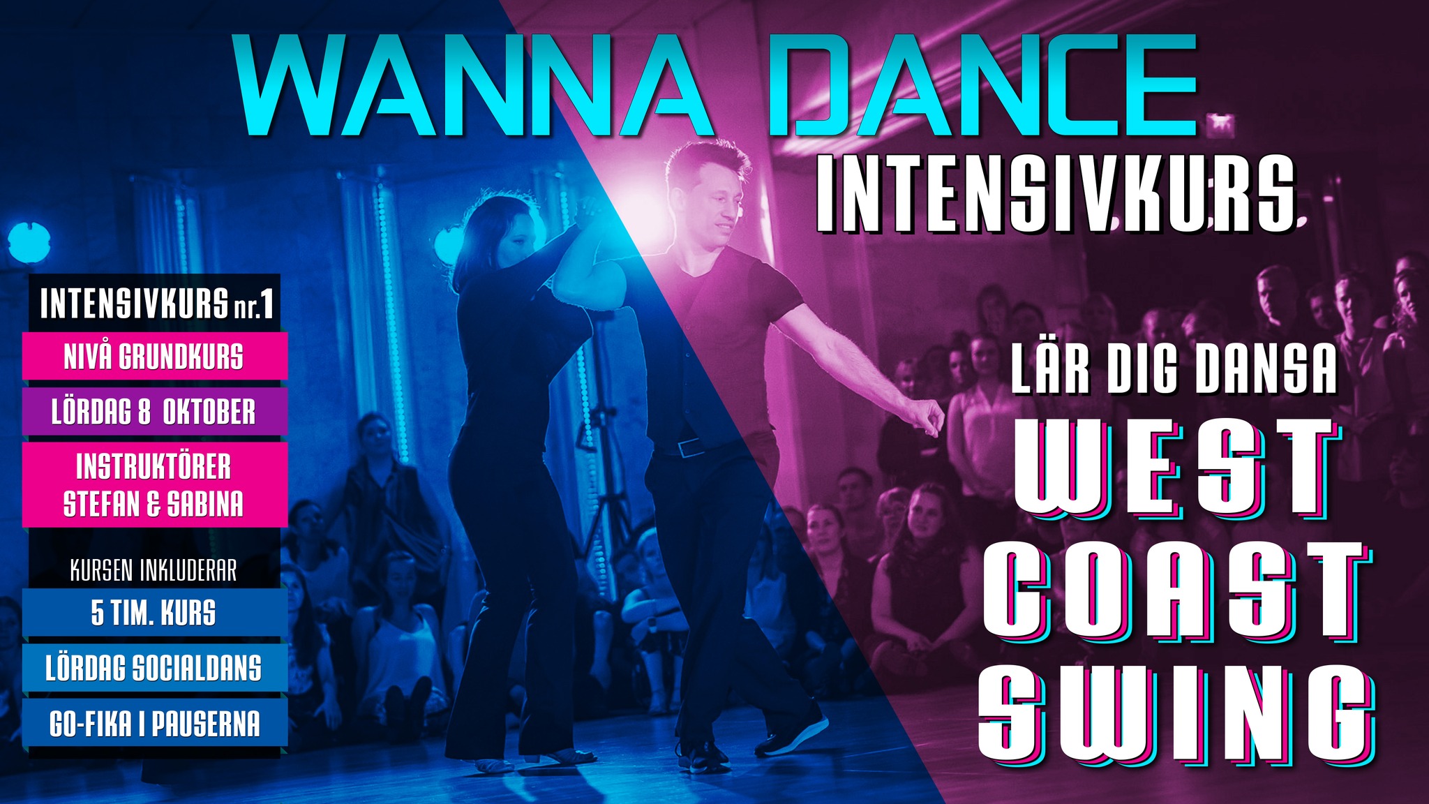 Wanna Dance - West Coast Swing intensivkurs