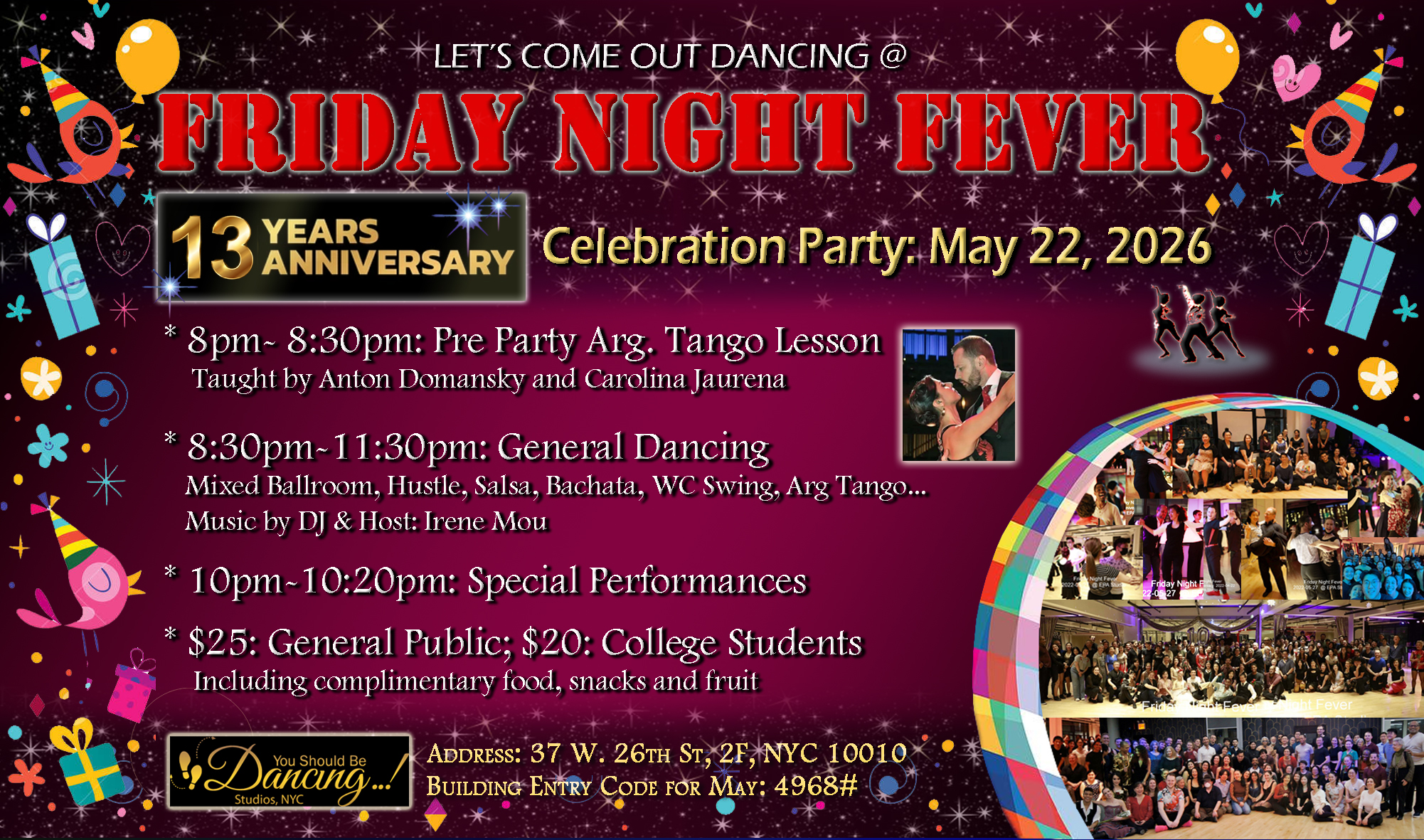 May 22 Friday Night Fever 13th ANNIVERSARY Celebration Party @ You Should be Dancing...!