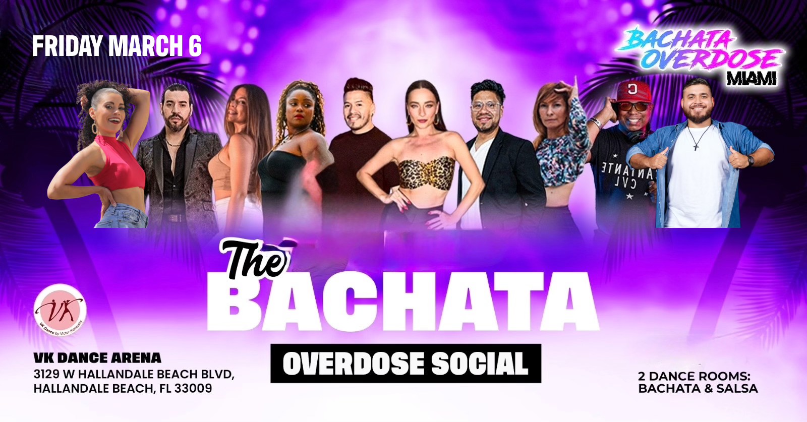 ‼️THE BACHATA OVERDOSE SOCIAL💃FRIDAY MARCH 6🔥GUEST INSTRUCTORS💃BACHATA-SALSA-ZOUK ROOM🔥2 CLASSES