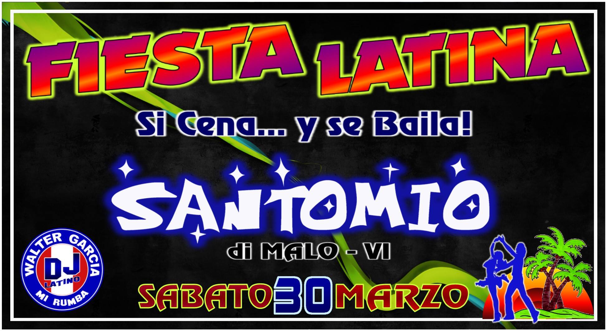 ))) F I E S T A . L A T I N A ((( ...SANTOMIO di MALO - VI