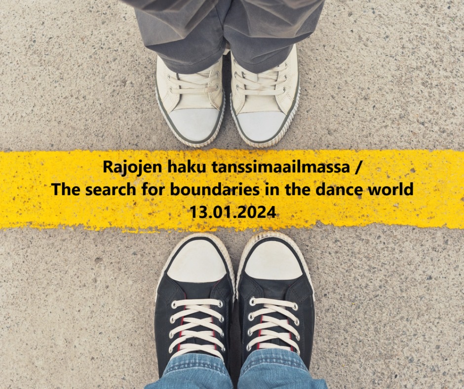 Rajojen haku tanssimaailmassa The search for boundaries in the dance world