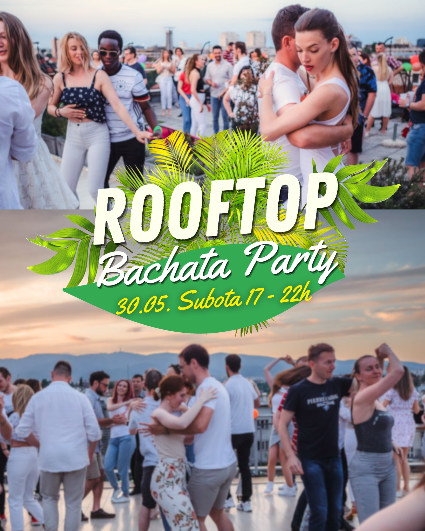 ❤️🔥 Rooftop Bachata Party 📅 30.05. Subota 17:00 22:00h ✅ Besplatna radionica