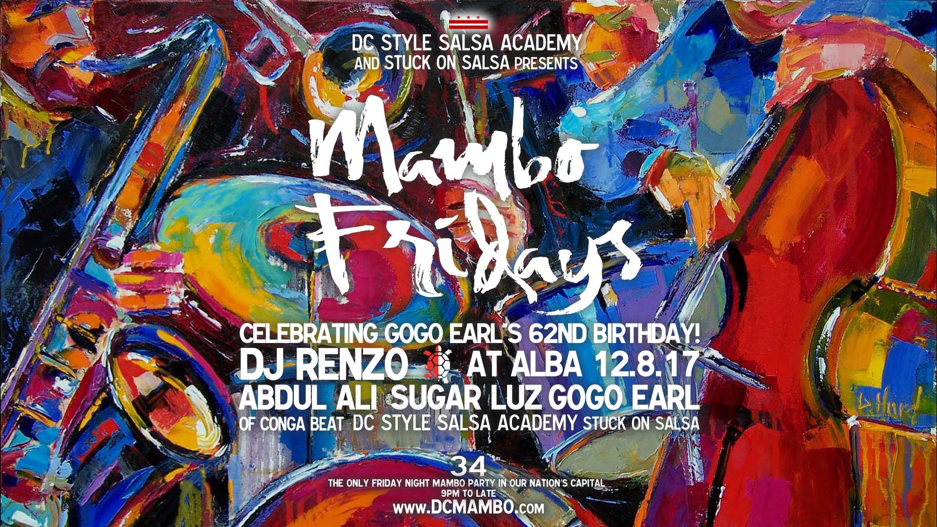 Mambo Fridays! GoGo Earl's 62nd Birthday - 12.8.17 Guest list!