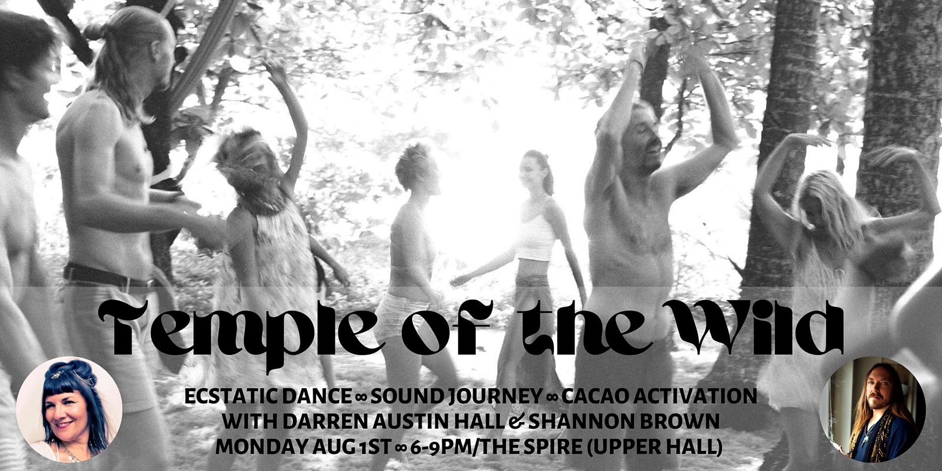 TEMPLE OF THE WILD: Ecstatic Dance ∞ Sound Journey ∞ Cacao Activation