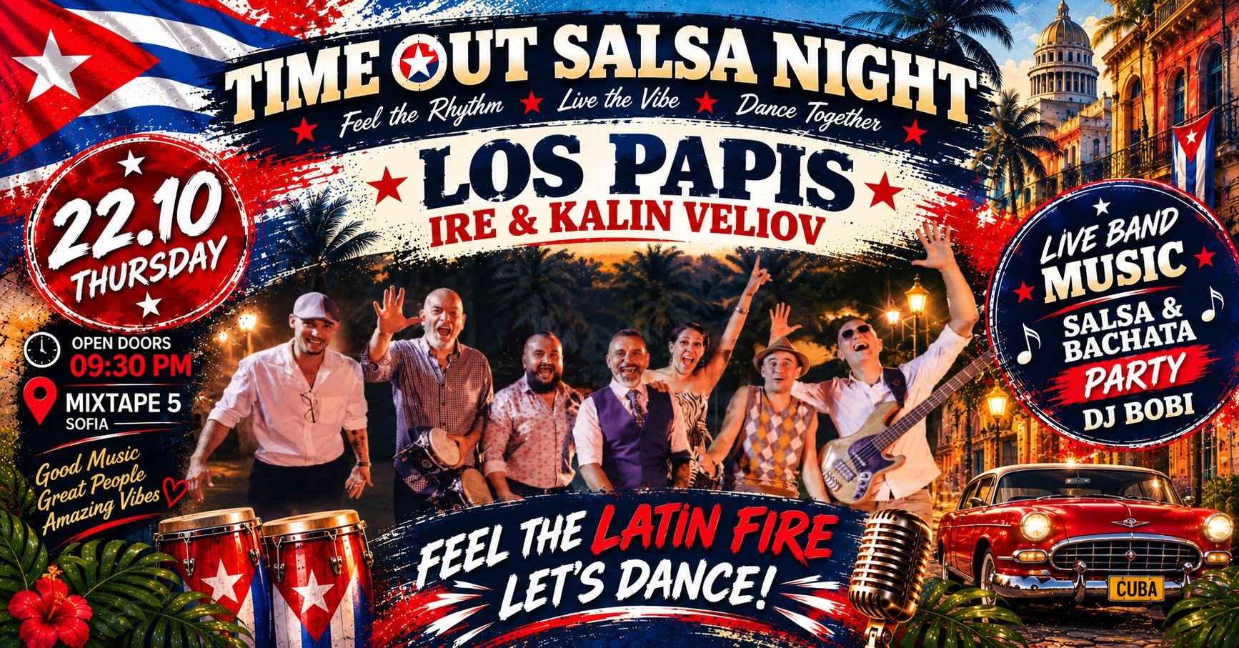 TIME OUT LOS PAPIS * IRE * KALIN VELIOV - Live music *Salsa & bachata night* @ MIXTAPE 5*DJ BOBI