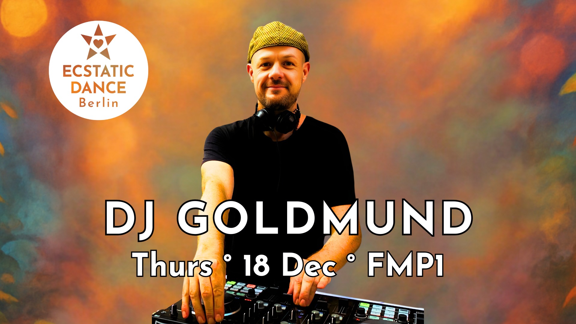 ECSTATIC DANCE DJ GOLDMUND 18 DEC 18:30 FMP1