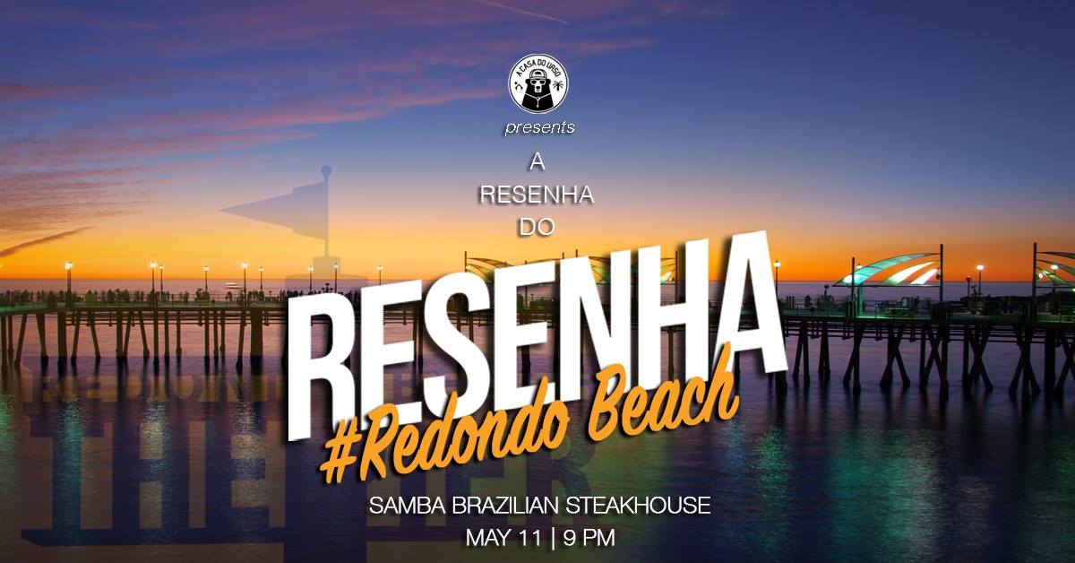 A resenha do Resenha - Redondo Beach
