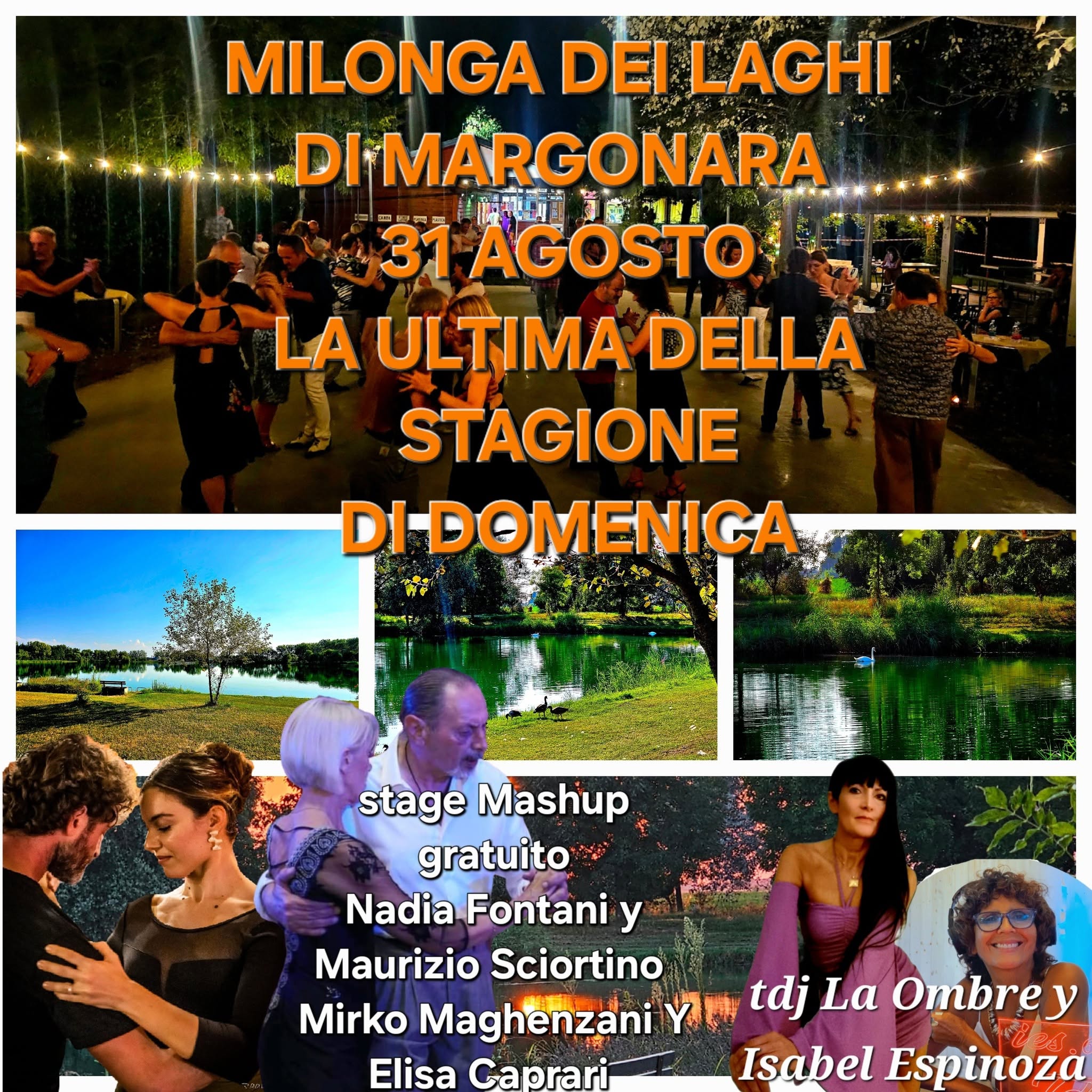 MILONGA DEI LAGHI DI MARGONARA LA ULTIMA DELLA STAGIONE DI DOMENICA!!!