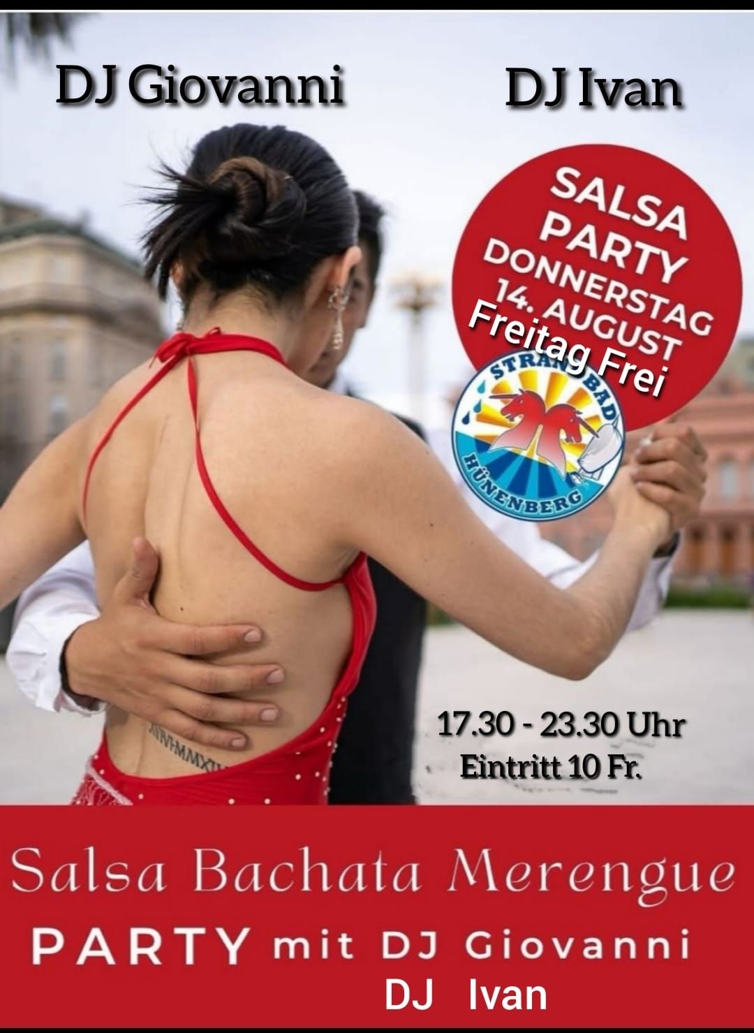 Outdoor Salsa Bachata Party,Do 14.08, Freitag Frei , Strandbad Hünenberg Dj Giovanni DJ Ivan