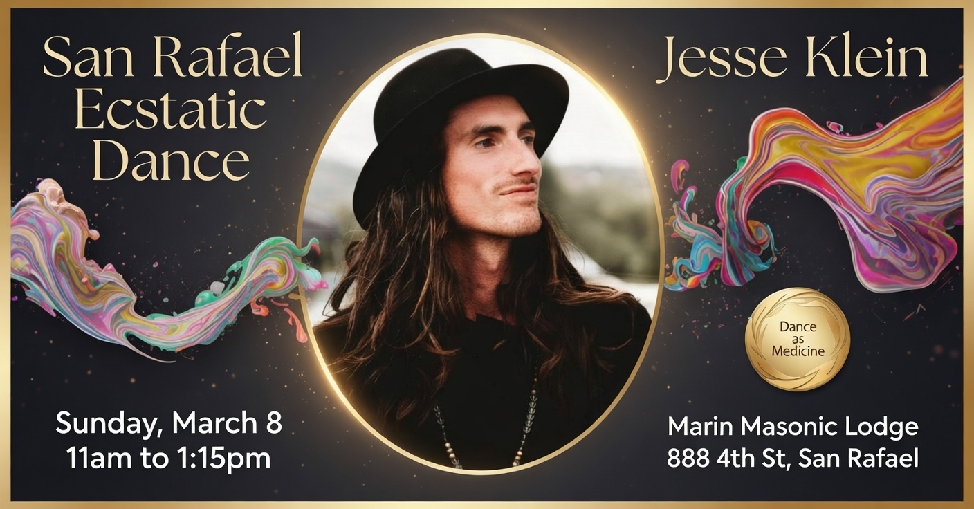 San Rafael Ecstatic Dance ❤️ with Jesse Klein 🎧 + sound healing w Verena