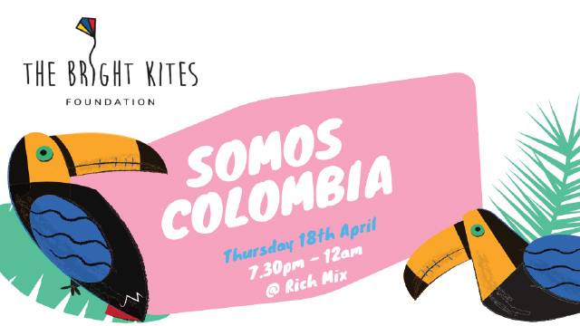 The Bright Kites Foundation presents: Somos Colombia