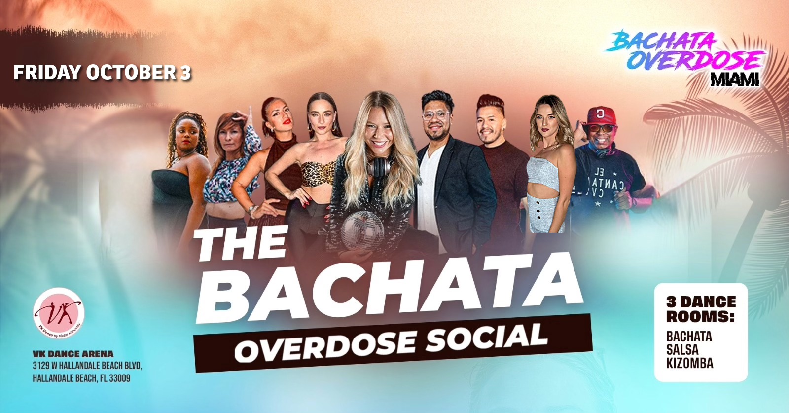 ‼️THE BACHATA OVERDOSE SOCIAL💃FRIDAY OCTOBER 3🔥INTERNATIONAL INSTRUCTORS💯3 DANCE ROOMS😍2 CLASSES
