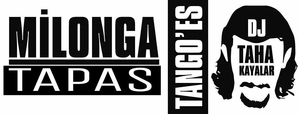 Milonga TAPAS DJ:Taha KAYALAR