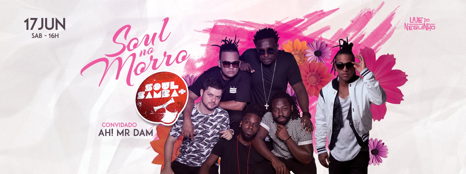 Soul no Morro - Soul Mais Samba Convida Ah Mr. Dam - Vidigal