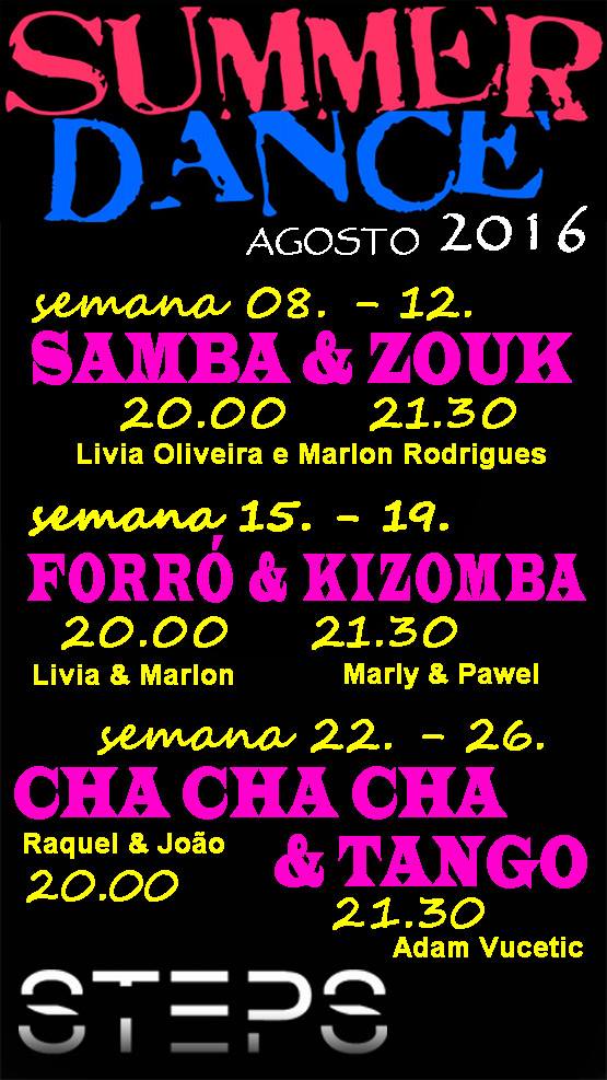 Summer DANCE 2016 workshop de Samba; Zouk; Forró; Kizomba, ChaChaCha e Tango