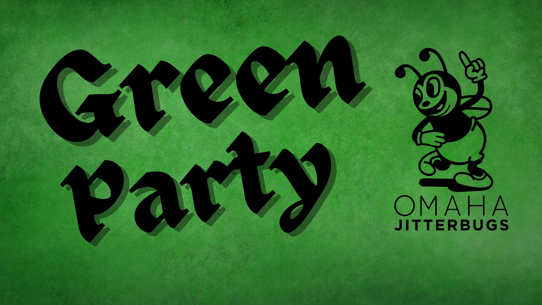 Green Party - Jitterbugs Night Out