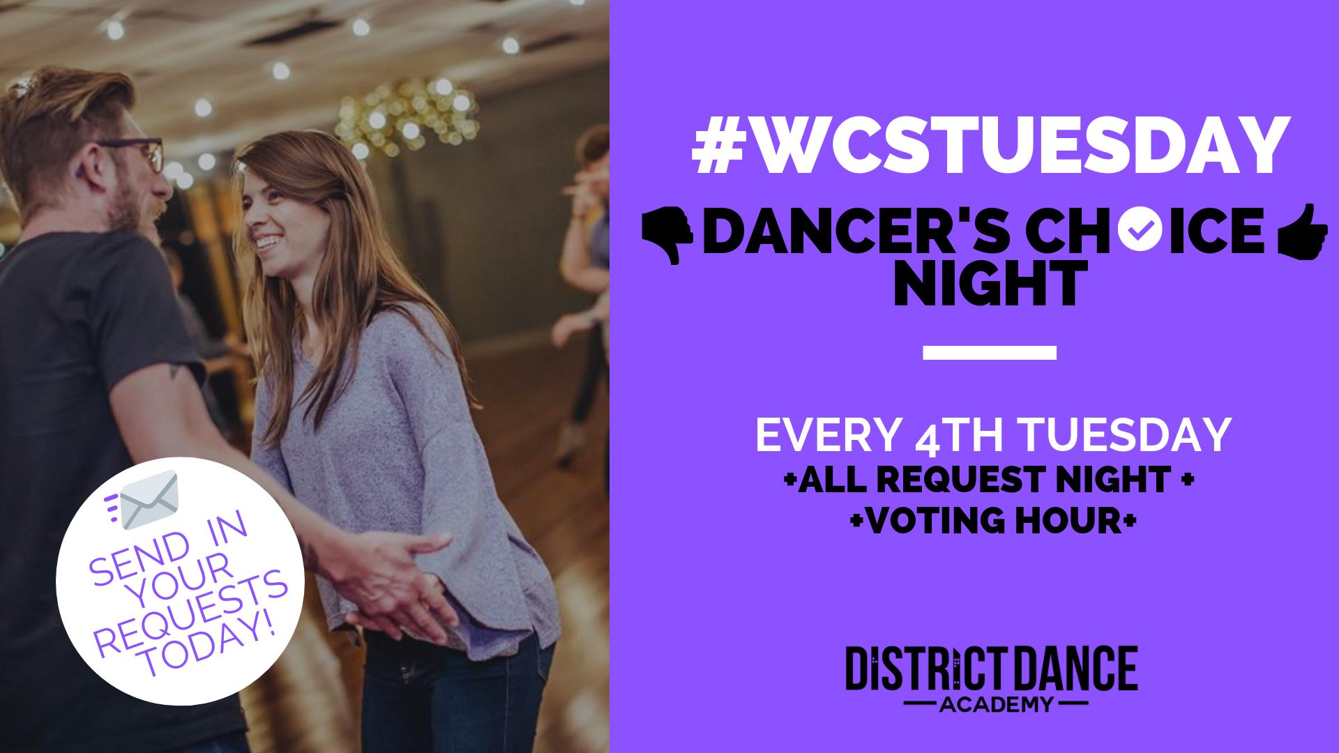WCSTuesdays Dancers Choice Night