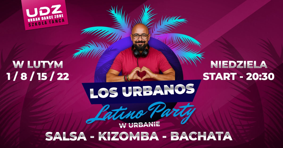 Los Urbanos Latino Party by UDZ 🌴