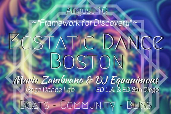 Ecstatic Dance Boston AUG Gaga Dance Lab DJ Equanimous