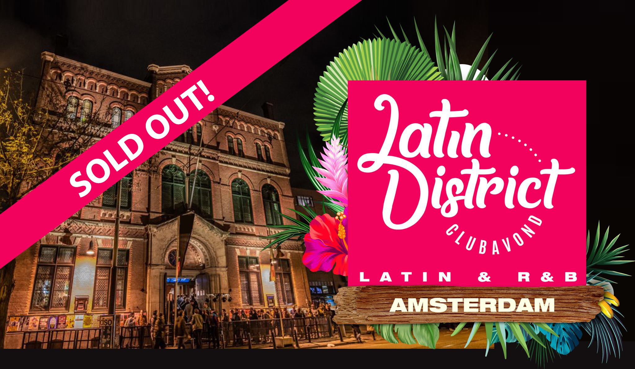 SOLD OUT! Latin District - Paradiso Amsterdam - Latin & R&B