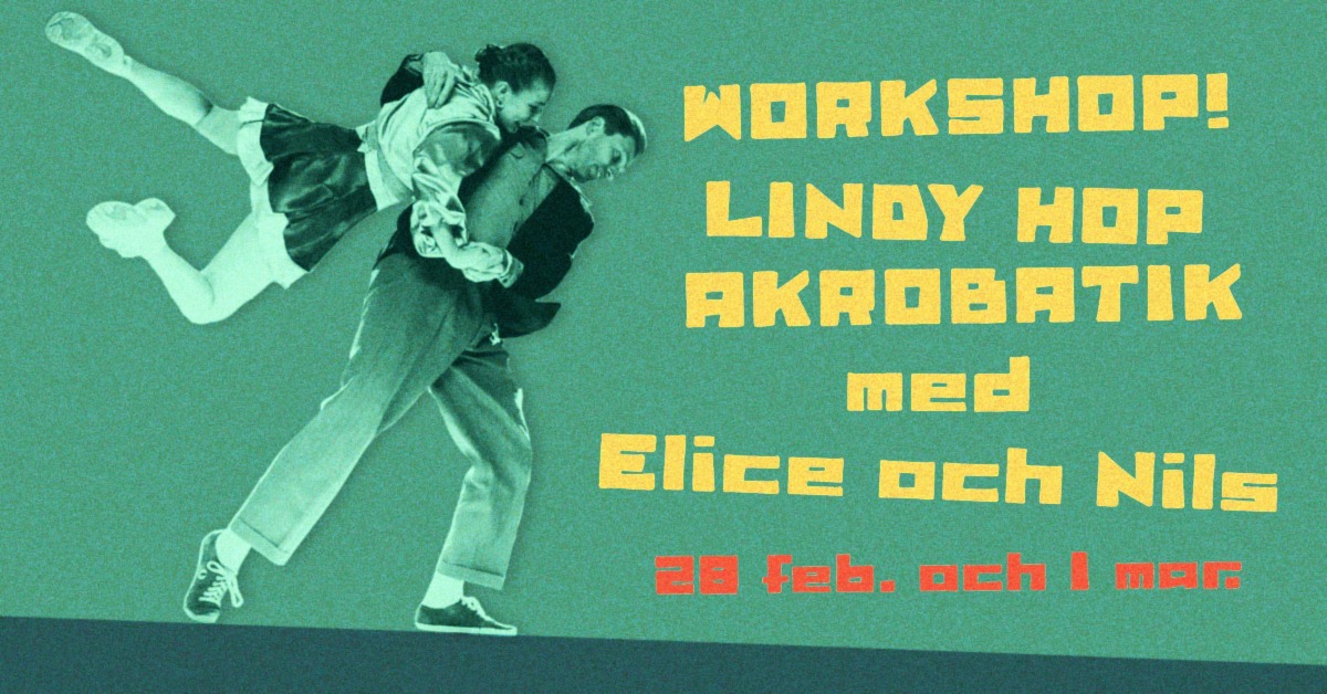 Lindy Hop Akrobatik Workshop med Elice och Nils