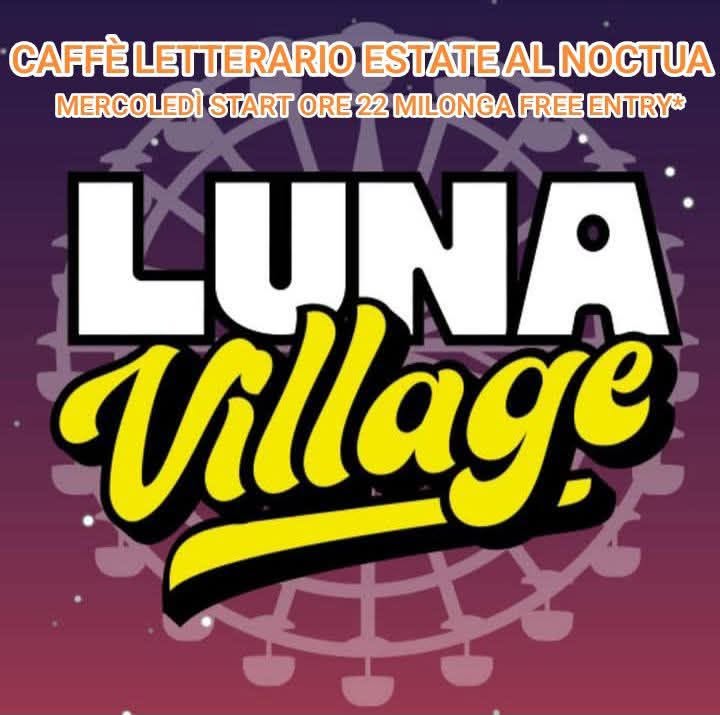 Caffè Letterario Milonga a Luna Village
