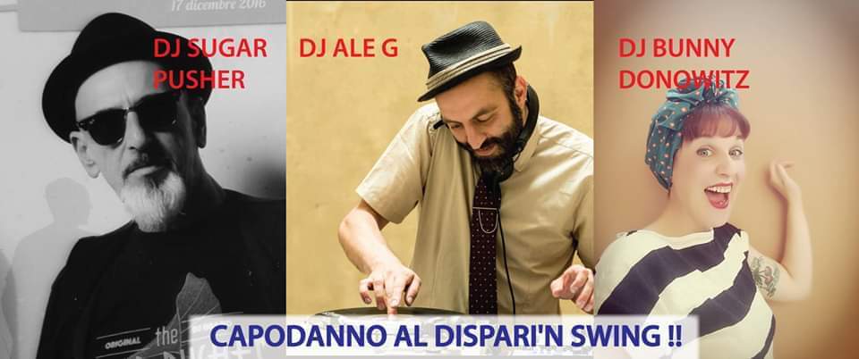 Capodanno 2020 al DiSPARi'n SWiNG ! 2Sale 3Dj !