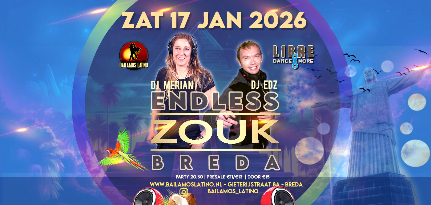 17 JAN ENDLESS ZOUK NIGHT DJ MERIAN & EDZ 100% ZOUK DANCING