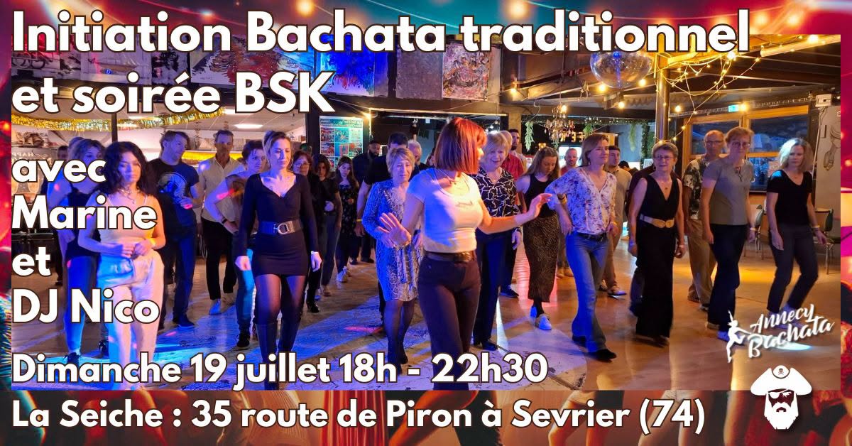 Dimanche 19 juillet : initiation Bachata traditionnel et soirée BSK avec Marine et DJ Nico