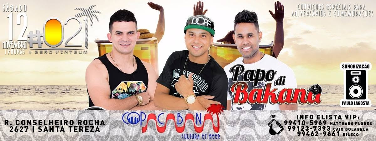 12 11 Sábado ZeroVinteUm - Papo Di Bakana