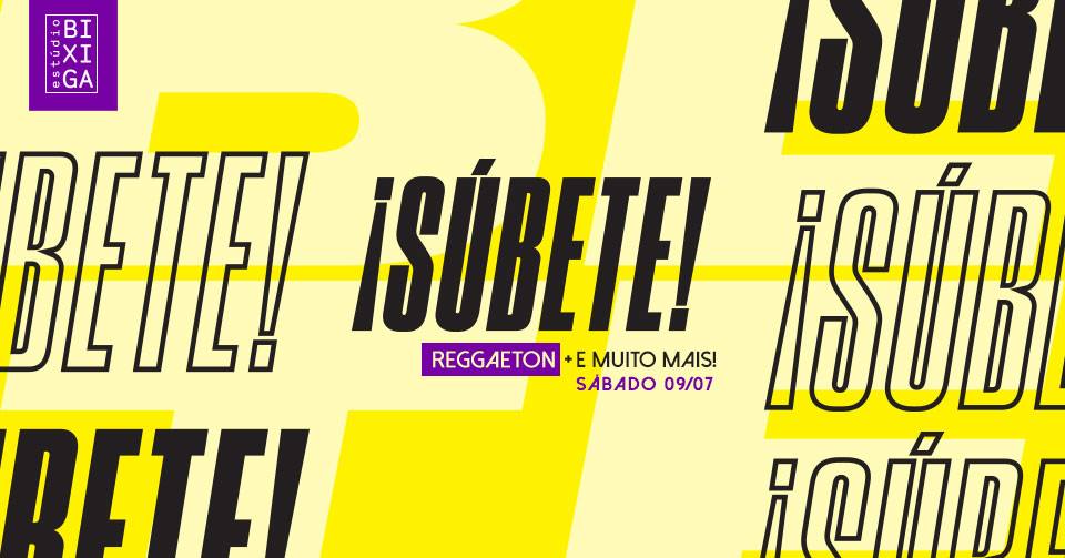 ¡Súbete! (10 08) Reggaeton e muito mais no Estúdio Bixiga