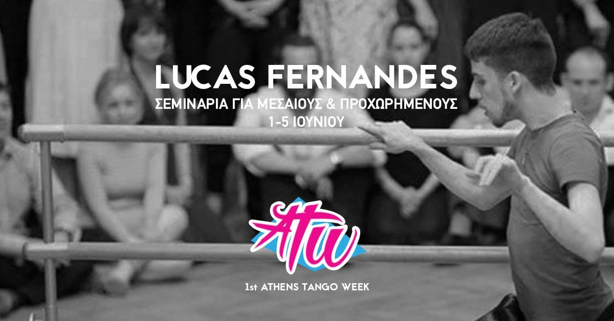 Lucas Fernandes Tango Seminars at Athens Tango Week