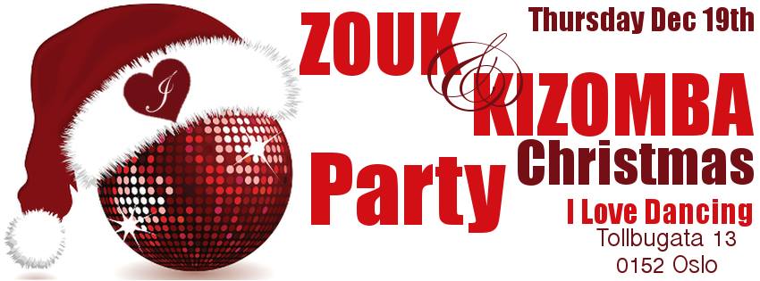 Let's celebrate christmas with 100% ZOUK & KIZOMBA NITE at I love Dancing