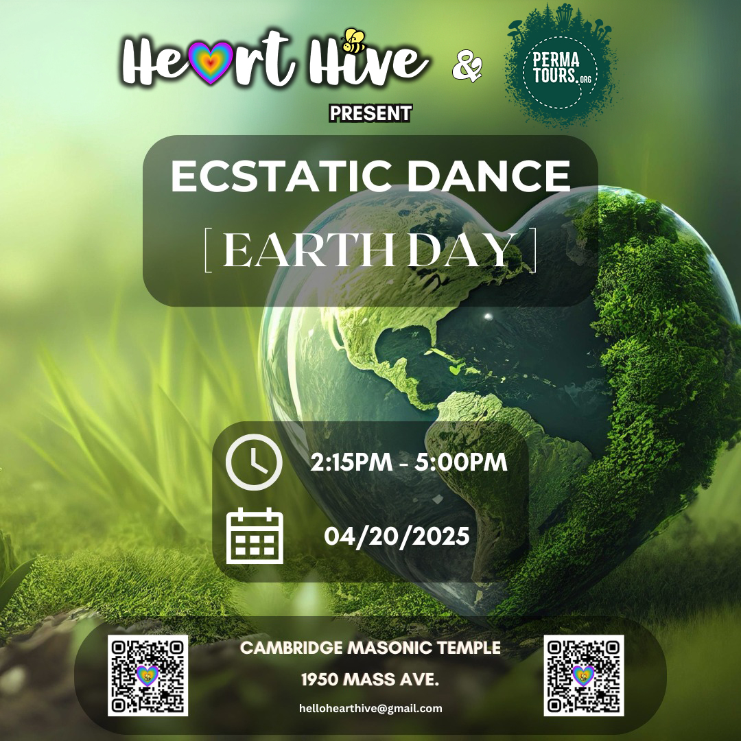 Heart Hive - Ecstatic Dance - EARTH DAY