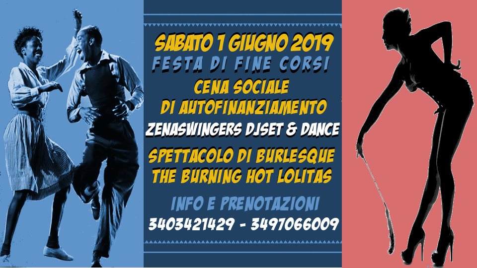Festa di Fine Corsi! Spettacolo Burlesque + ZenaSwingers