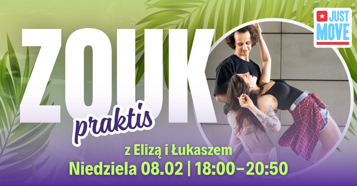 Zoukowy PRAKTIS z Elizą i Łukaszem - 08.02