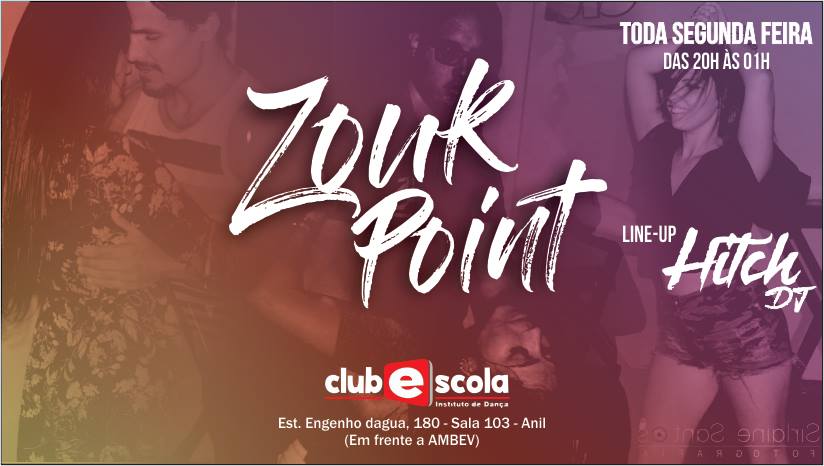 ºo0 HOJE - Zouk Point #013 0oº