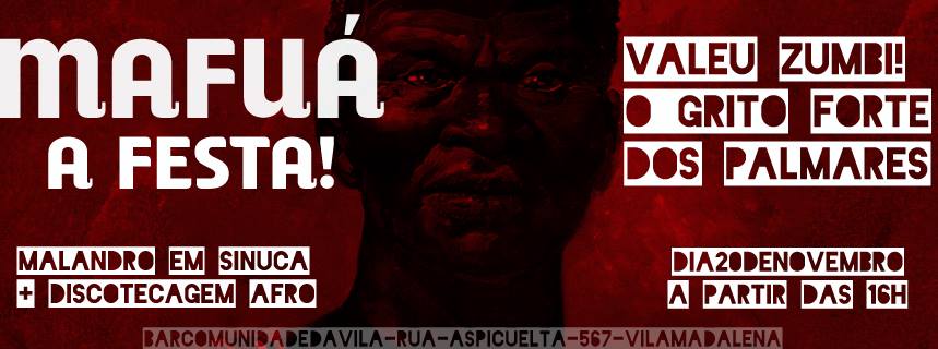 MAFUÁ A FESTA - VALEU ZUMBI, O GRITO FORTE DOS PALMARES!