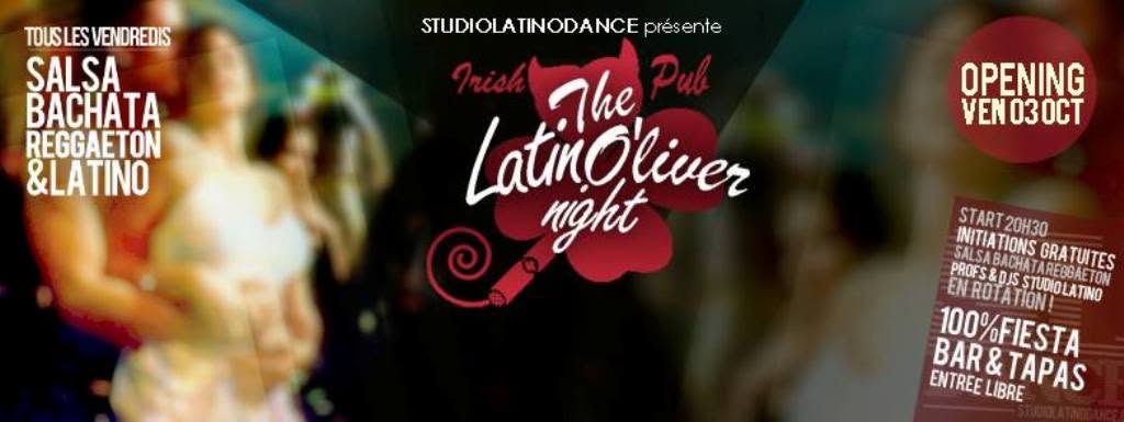 Les VENDREDIS LATINO'LIVER NIGHT @ Oliver Irish Pub