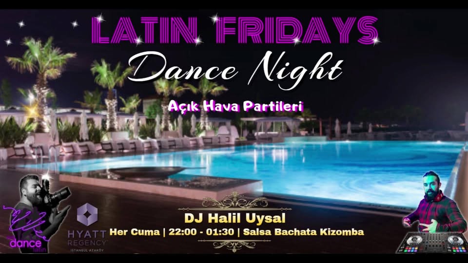 Latin Fridays Pool Party - Hyatt Regency Ataköy