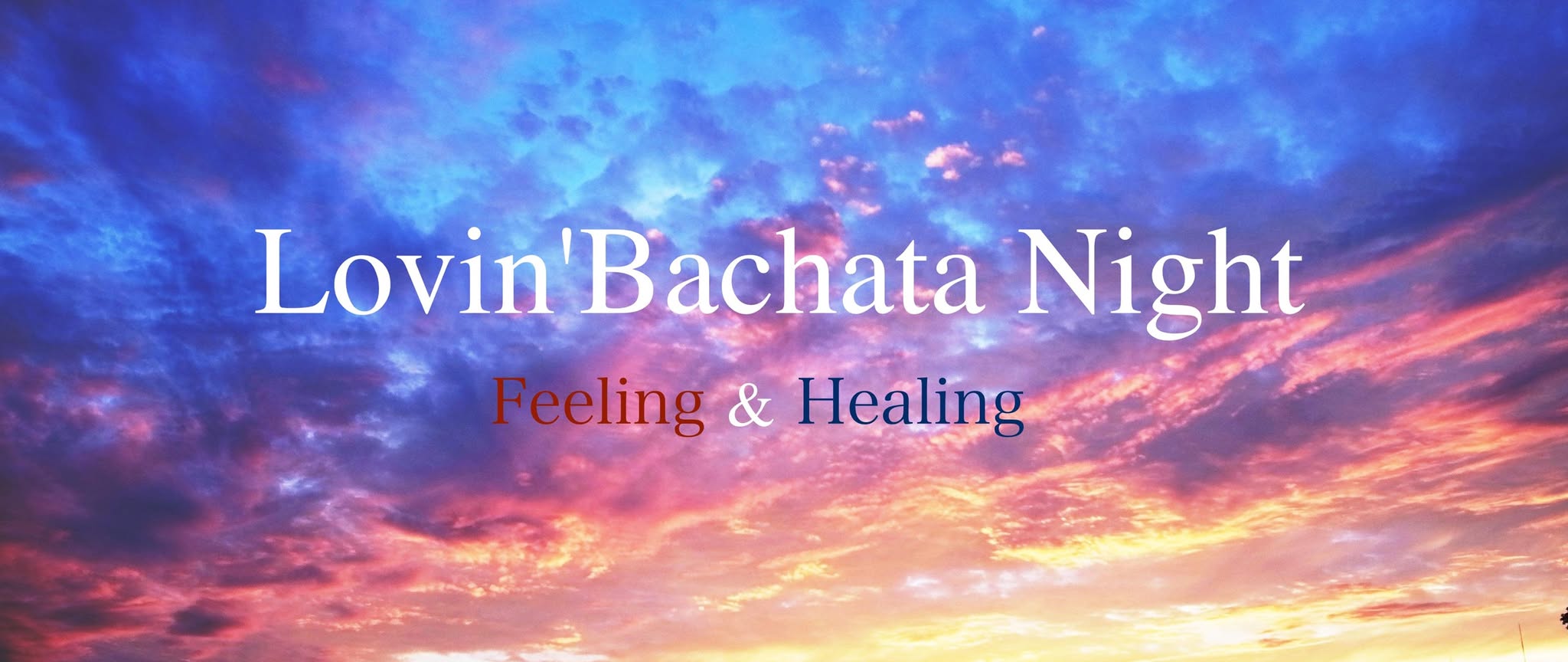 Lovin'Bachata Night (Feeling & Healing)